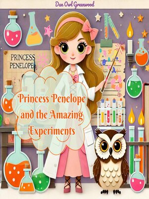 cover image of Princess Penelope and the Amazing Experiments